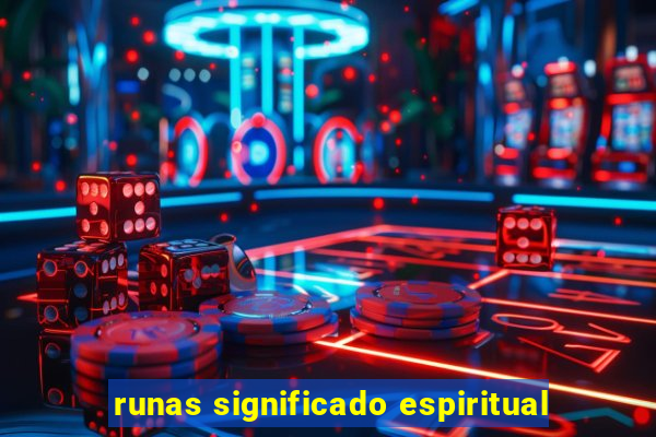 runas significado espiritual